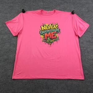 Never Underestimate Me Shirt Mens 4XL Pink Crew Neck Polyester Graphic Tee